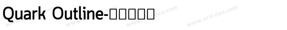 Quark Outline字体转换